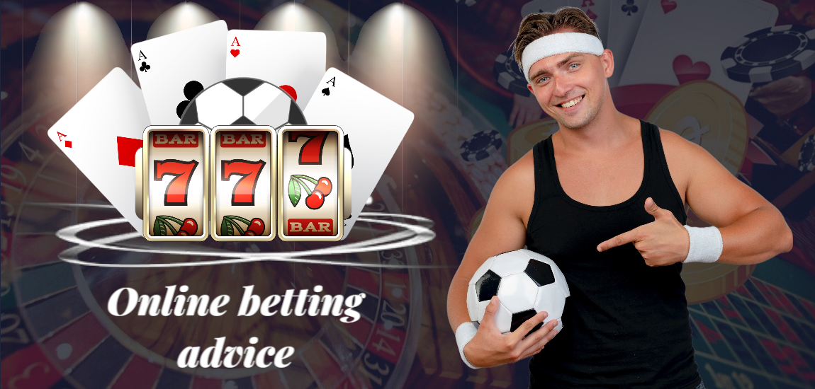 Online Betting Advice